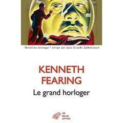 Le grand horloger - Fearing Kenneth - Vian Boris - Lacassin Francis -