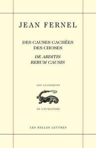 Des causes cachées des choses - Fernel Jean - Céard Jean