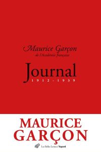 Journal (1912-1939) - Garçon Maurice - Fouché Pascal - Froment Pascale