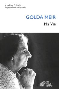 Ma Vie - Meir Golda - Belmont Georges - Chabrier Hortense -