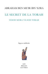 Le secret de la Torah. Yesod mora ve-sod Torah - Freudenthal Gad - Gutman René