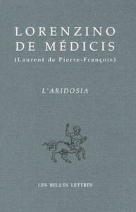 L'Aridosia. Edition bilingue français-italien - Médicis Lorenzino de - Marietti Marina