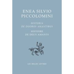 Histoire de deux amants. Edition bilingue français-italien - Piccolomini Enea Silvio - Hersant Isabelle - Segon