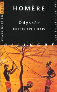 Odyssée. Chants XVI à XXIV, édition bilingue français-grec - HOMERE/MILANEZI