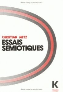 ESSAIS SEMIOTIQUES - Metz Christian