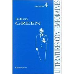 LITTERATURES CONTEMPORAINES. Tome 4, Julien Green - Cresciucci Alain - Touzot Jean