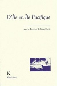 D'île en île pacifique - Dunis Serge