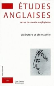 Etudes anglaises N° 59/3, Juillet-septembre 2006 : Littérature et philosophie - Aquien Pascal - Angel-Perez Elisabeth - Bury Laure