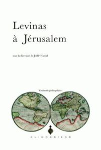 Levinas à Jérusalem - Hansel Joëlle