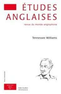 Etudes anglaises N° 64/1, Janvier-mars 2011 : Tennessee Williams - Angel-Perez Elisabeth - Pecorari Marie