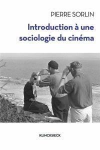 Introduction à une sociologie du cinéma - Sorlin Pierre