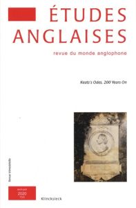 Etudes anglaises N° 2/2020 : Keats’s Odes, 200 years on. Edition - Bertonèche Caroline - Elprin Jeremy - Folliot Laur