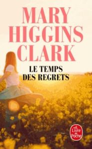 Le temps des regrets - Higgins Clark Mary - Damour Anne