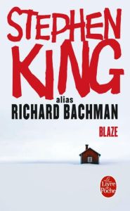 Blaze - King Stephen - Bachman Richard - Desmond William O