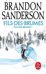 Fils-des-brumes Tome 1 : L'empire ultime - Sanderson Brandon - Fazi Mélanie