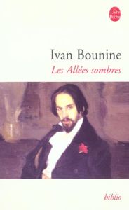 Les Allées sombres - Bounine Ivan - Catteau Jacques - Goester Jean-Luc