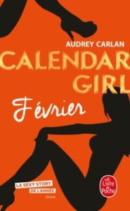 Calendar Girl : Février - Carlan Audrey - Bligh Robyn Stella