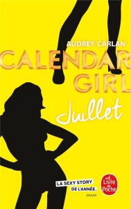 Calendar Girl : Juillet - Carlan Audrey - Bligh Robyn Stella