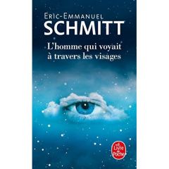 L'homme qui voyait à travers les visages - Schmitt Eric-Emmanuel