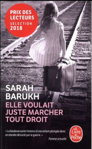 Elle voulait juste marcher tout droit - Barukh Sarah