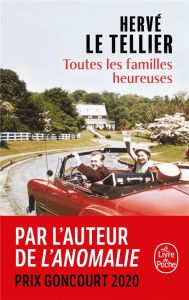 Toutes les familles heureuses - Le Tellier Hervé