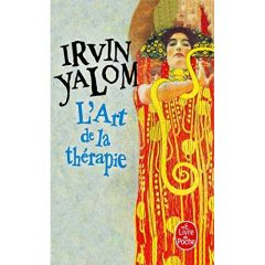 L'art de la thérapie - Yalom Irvin D. - Damour Anne