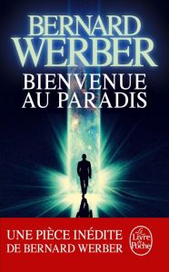 Bienvenue au Paradis - Werber Bernard