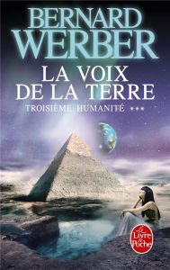 Troisième humanité/03/La voix de la terre - Werber Bernard