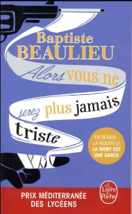 Alors vous ne serez plus jamais triste. Conte à rebours - Beaulieu Baptiste