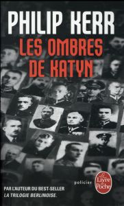 Une aventure de Bernie Gunther : Les ombres de Katyn - Kerr Philip - Bonnet Philippe