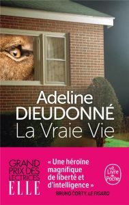 La vraie vie - Dieudonné Adeline