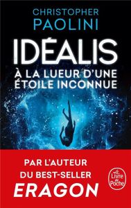 Idéalis Tome 1 : A la lueur d'une étoile inconnue - Paolini Christopher - Moreau Eric - Kuntzer Benjam