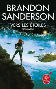 Skyward Tome 1 : Vers les étoiles - Sanderson Brandon - Fazi Mélanie