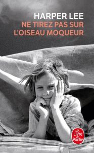 Ne tirez pas sur l'oiseau moqueur - Lee Harper