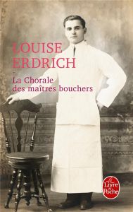 La Chorale des maîtres bouchers - Erdrich Louise - Reinharez Isabelle