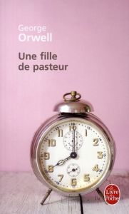 Une fille de pasteur - Orwell George - Chupin Silvain