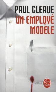 Un employé modèle - Cleave Paul - Legrand Benjamin