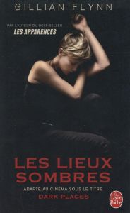 Les Lieux sombres - Flynn Gillian - Esquié Héloïse