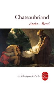 Atala . Suivi de René - Chateaubriand François-René de - Berchet Jean-Clau