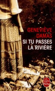 Si tu passes la rivière - Damas Geneviève