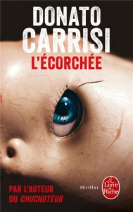 L'écorchée - Carrisi Donato - Bokobza Anaïs