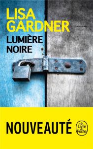 Lumière noire - Gardner Lisa - Deniard Cécile