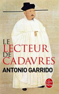 Le lecteur de cadavres - Garrido Antonio - Lhermillier Alex - Lhermillier N