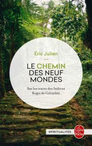 Le chemin des neufs mondes - Julien Eric