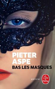 Bas les masques - Aspe Pieter - Sandron Emmanuèle