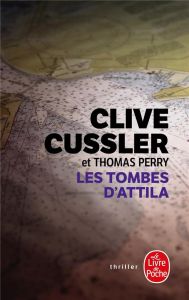 Les Tombes d'Attila - Cussler Clive - Perry Thomas - Vidal Florianne