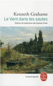 Le Vent dans les saules - Grahame Kenneth