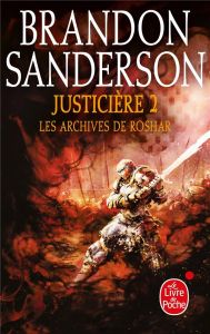 Les archives de Roshar Tome 3 : Justicière. Tome 2 - Sanderson Brandon - Fazi Mélanie