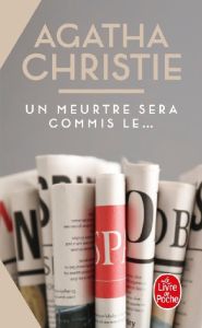 Un meurtre sera commis le... - Christie Agatha - Luc Elisabeth