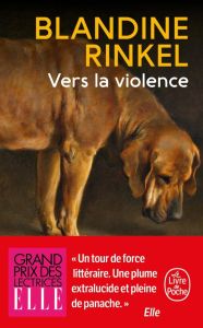 Vers la violence - Rinkel Blandine